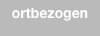 ortbezogen