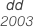 dd
 2003